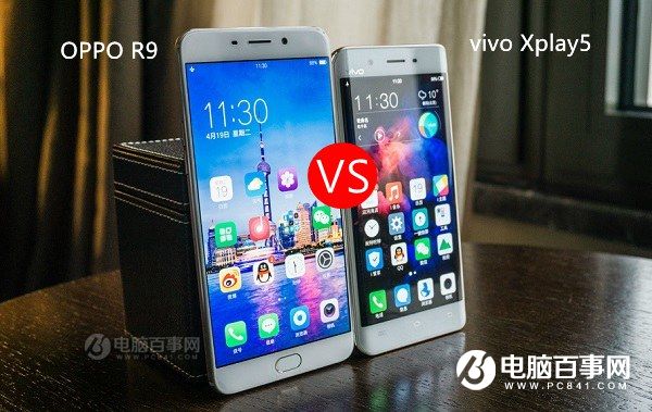 vivo Xplay5和OPPO R9哪個好？OPPO R9與vivo Xplay5區別對比