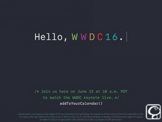 你好iOS10：蘋(píng)果6月13日開(kāi)啟WWDC2016直播開(kāi)幕儀式