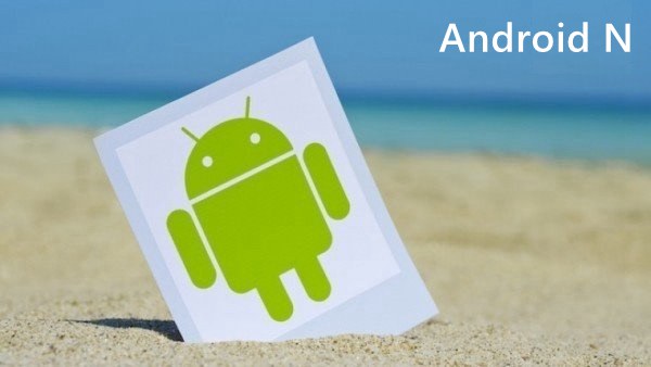 Android N命名為牛軋糖 今年下半年推出
